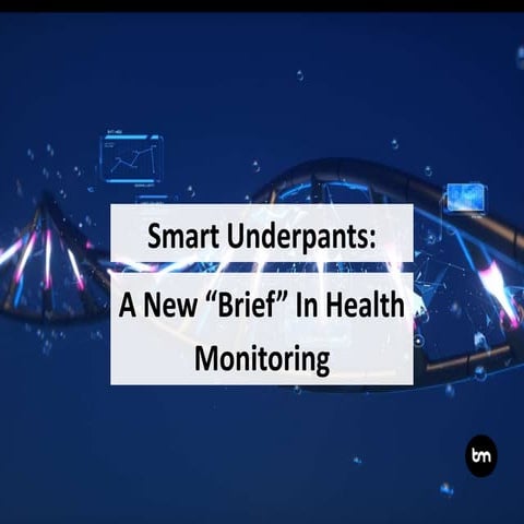 Smart Underpants: A New "Brief" in Health Monitoring