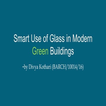 Smart Use of Glass in Modern Green Buildings
