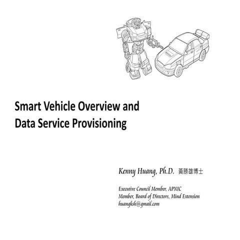 Smart Vehicle and Data Service Provisioning