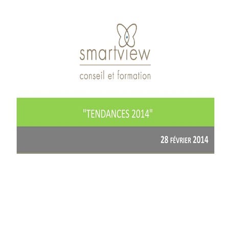 Smartview   présentation tendances 2014