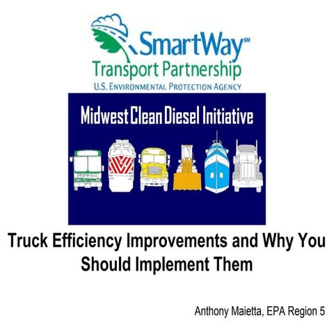 SmartWay Transport Partnership - Trucking Efficiency Improvements