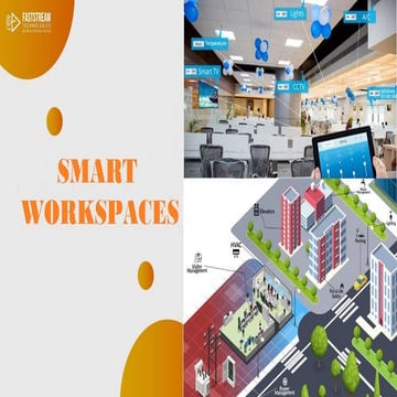 Smart workspaces-Faststream Technologies