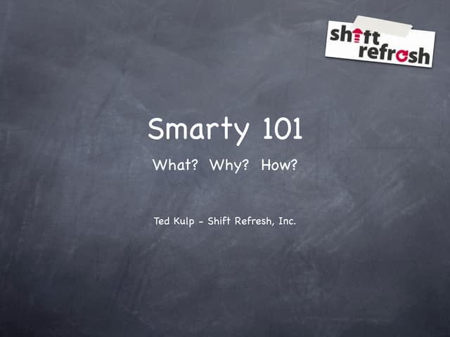 Geek Moot '09 -- Smarty 101