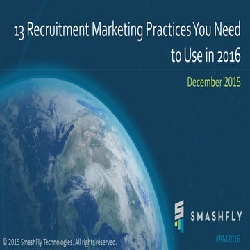 13 Recruitment Marketing Practices You Need to Use in 2016
