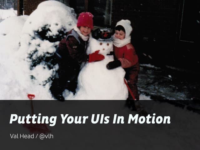 Putting Your UIs In Motion On The Web (Animation & UX)