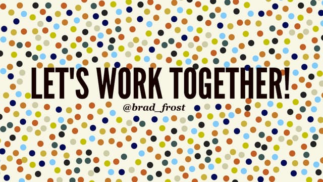 Let's Work Together!