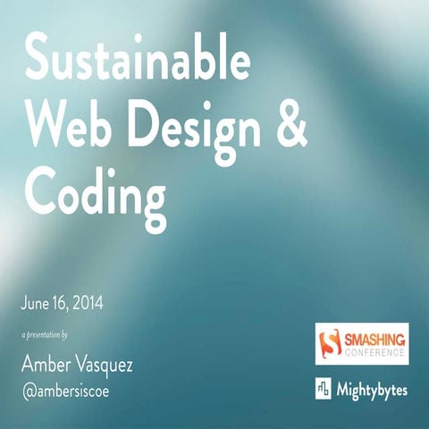 Smashing Conference Short Talk on Sustainable Webdesign and coding practices
