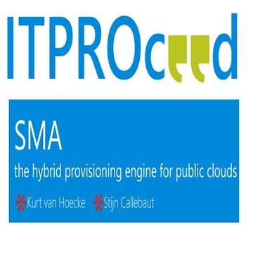 Sma, the hybrid provisioning engine for public clouds