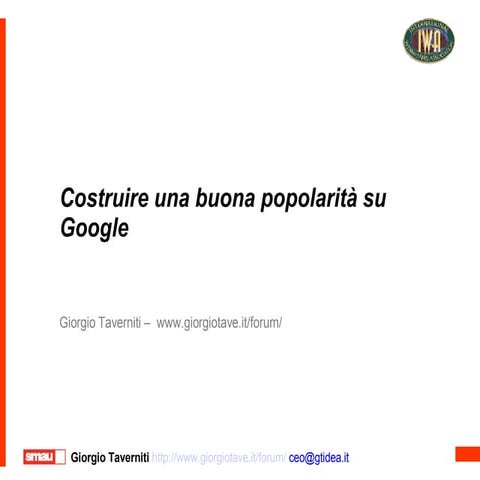 IWA: Smau 20008 - Costruire una buona popolarità su Google