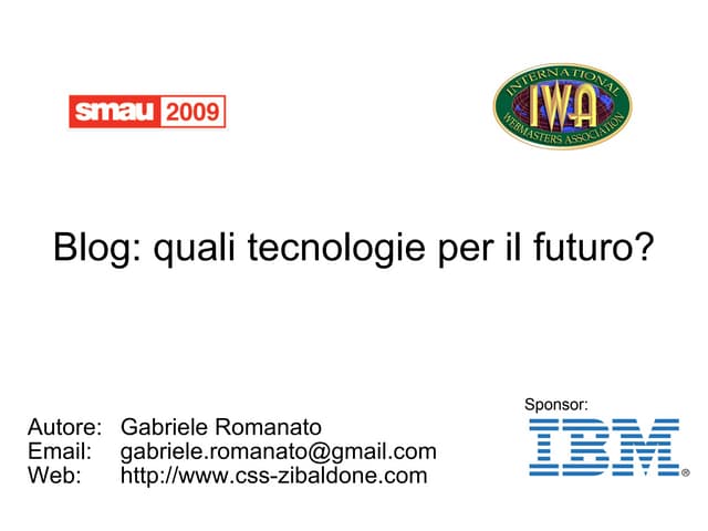 •Blog: quali tecnologie per il futuro?