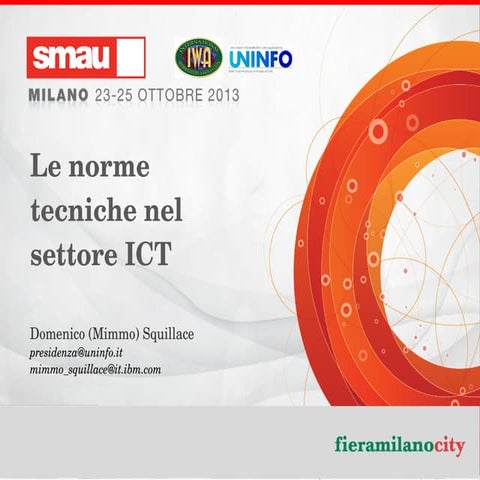 Le norme tecniche nel settore ICT - smau 2013 