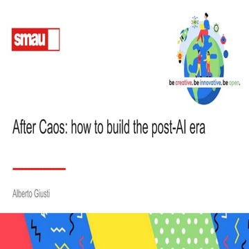 SMAU Milano 2025 - Alberto Giusti - After chaos: how to build the post-AI era