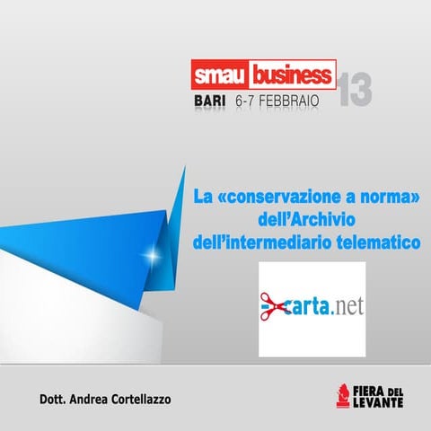 Smau bari 2013 menocarta.net conservazione a norma archivio intermediario tel...