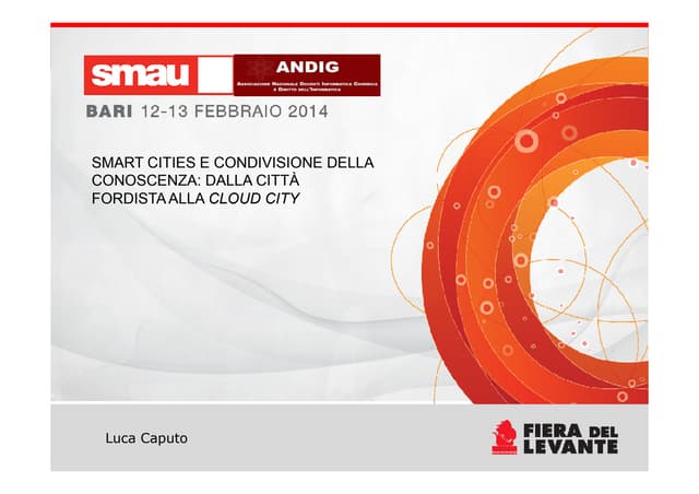 Smart Cities e condivisione della conoscenza: dalla città fordista alla cloud...