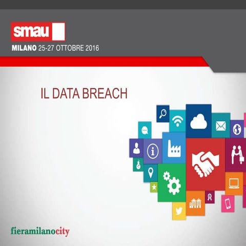 Smau Milano 2016 - CSIG - Data Breach Parte 2