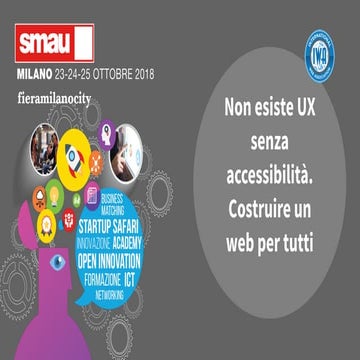 Non esiste UX senza accessibilità. Costruire un web per tutti