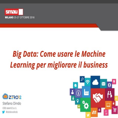 Big Data: Come usare le Machine Learning per migliorare il business