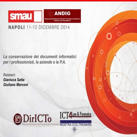 La conservazione dei documenti informatici per i professionisti, le aziende e la P.A.