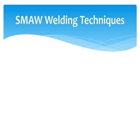 SMAW welding techniques