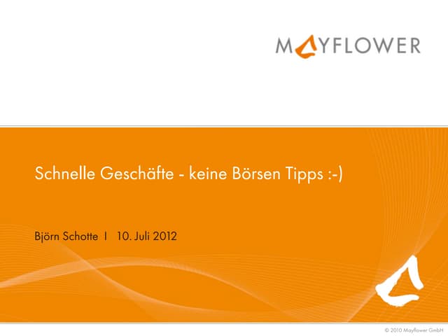 Schnelle Geschäfte