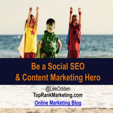 Social Media & SEO - TopRank Online Marketing