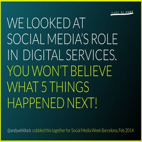 We looked at social media’s role in digital services. You won’t believe what 5 things happened next!