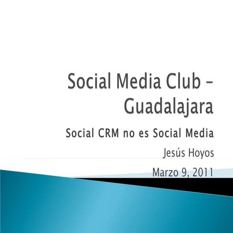 SMC Guadalajara - Social CRM con Jesus Hoyos