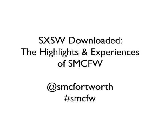 SMCFW - SXSW Downloaded