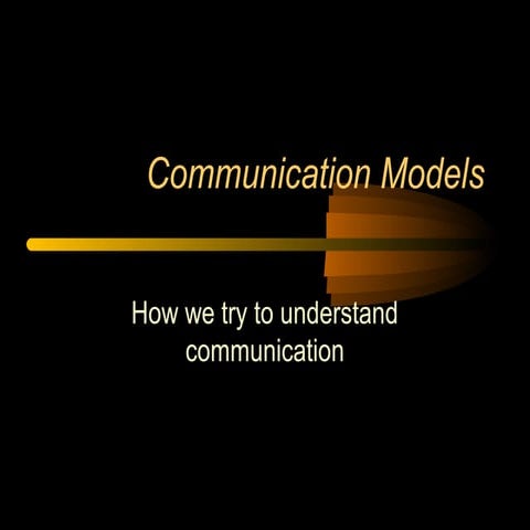 Communication models