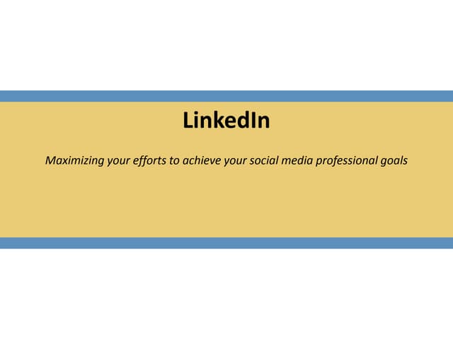 Social Media Strategy for Maximizing Your LinkedIn Experience