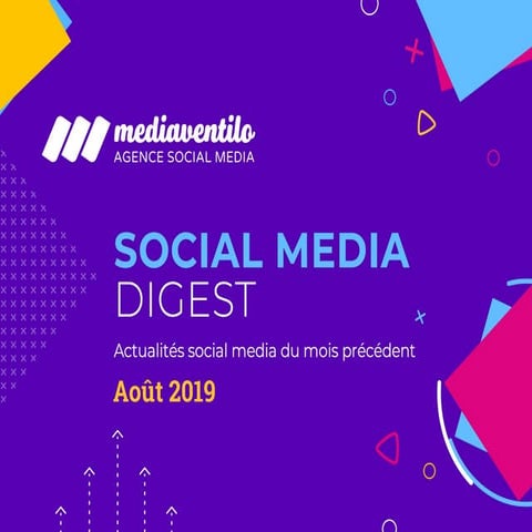 Social Media Digest Août : retour sur les actualités des réseaux sociaux