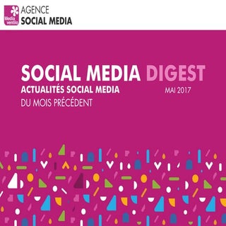 Social Media Digest mai 2017. Retou...