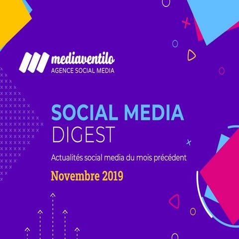 Social Media Digest / Novembre 2019 : retour sur les actualités des réseaux sociaux