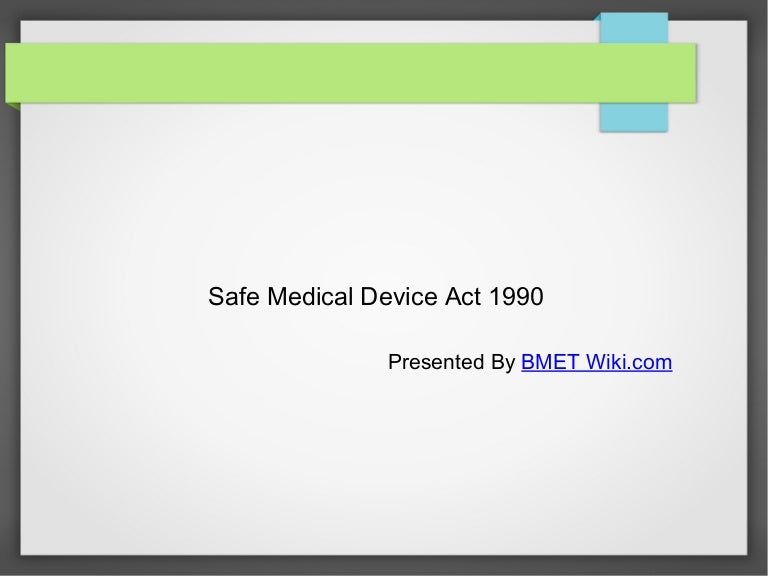 Safe Medical Devices Act 1990