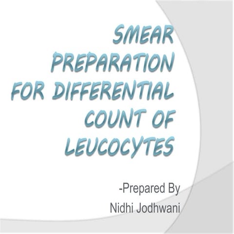 Smear preparation for differential leucocyte count