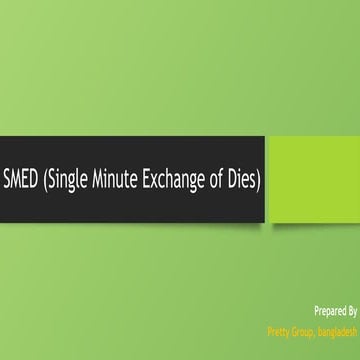 SMED(Single minute Exchange of dies)-SEL.pptx