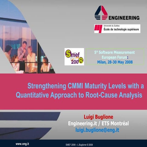 Strengthening CMMI Maturity Levels with a Quantitative Approach to Root-Cause...