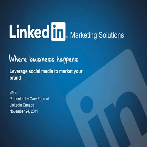 LinkedIn: Leverage social media to market your brand 