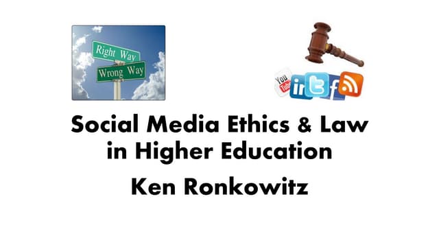 Social Media Ethics and Law in Higher Education