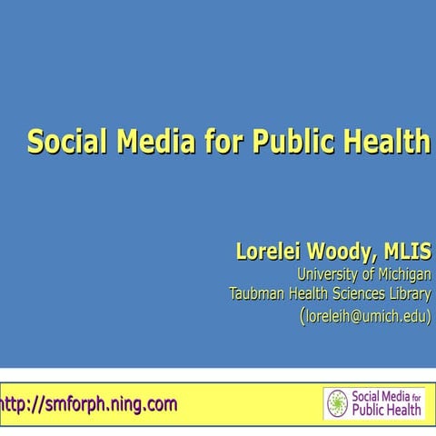 PRESENTATION: Social Media for Public Health