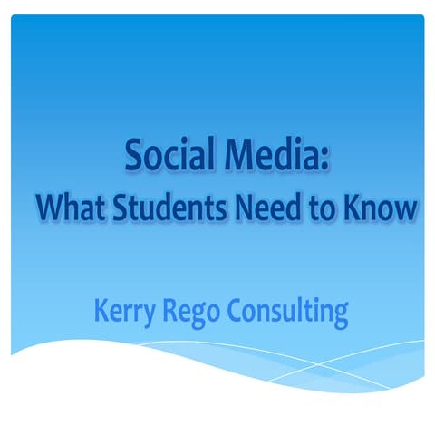 Social Media: What Students Need to Know