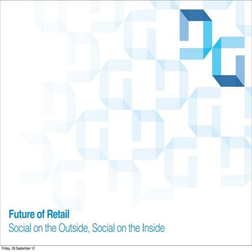 Social Media Fundamentals, Future of Retail