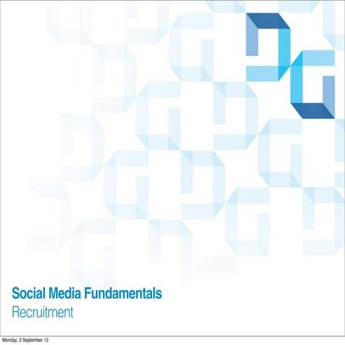 Social Media Fundamentals, Recruitment
