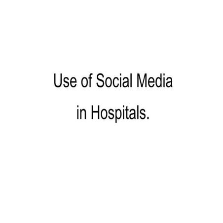 Social Media and Use for hospitals