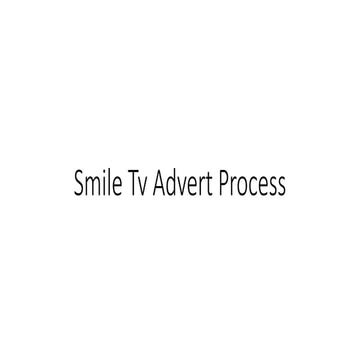 Smile advert editing process 
