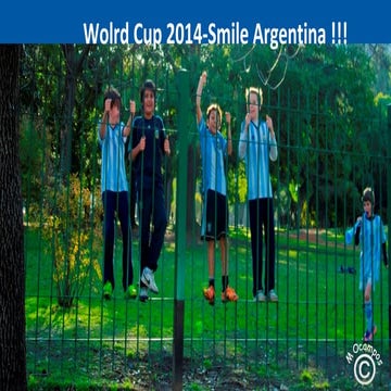 World Cup 2014-Smile Argentina !!!