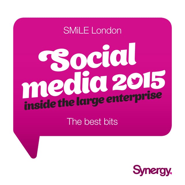 Top tips to engage employees using social media (SMiLE London 2015 highlights)