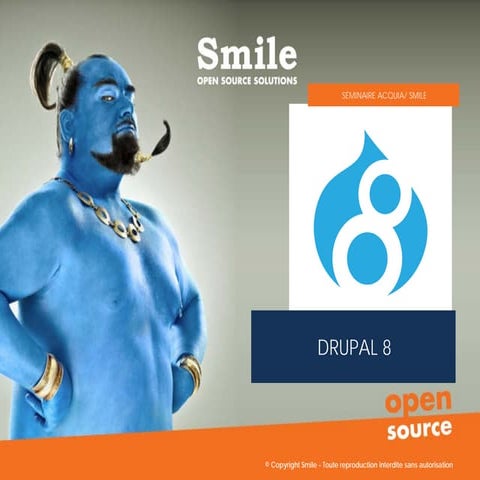Seminaire Smile sur Drupal 8 - Juin 2015