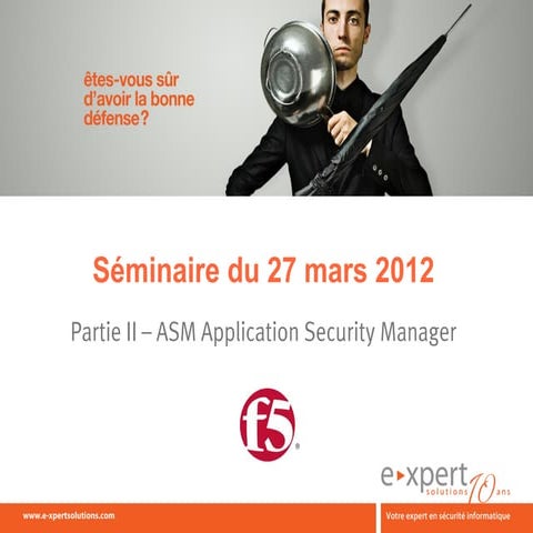 Partie II – ASM Application Security Manager