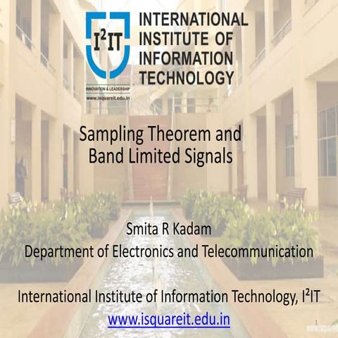 Sampling Theorem and Band Limited Signals